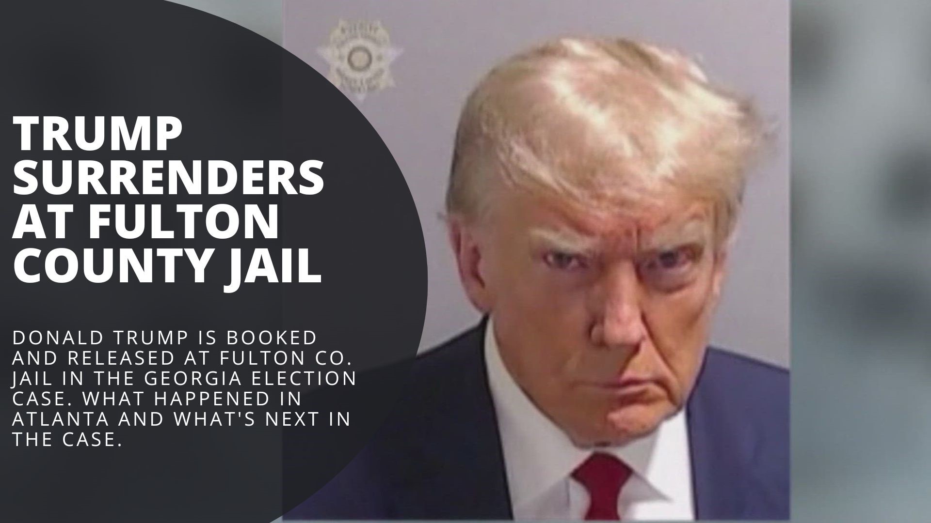 Donald Trump is booked and released at Fulton Co. jail in the Georgia election case. A look at what happened in Atlanta and what's next in the case.