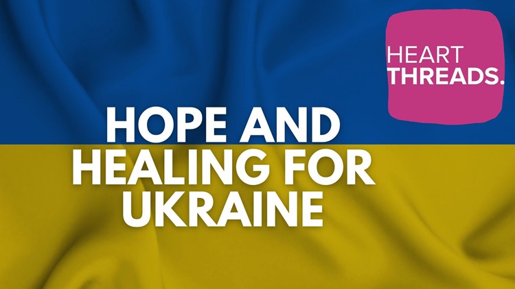 HeartThreads | Hope and healing for Ukraine