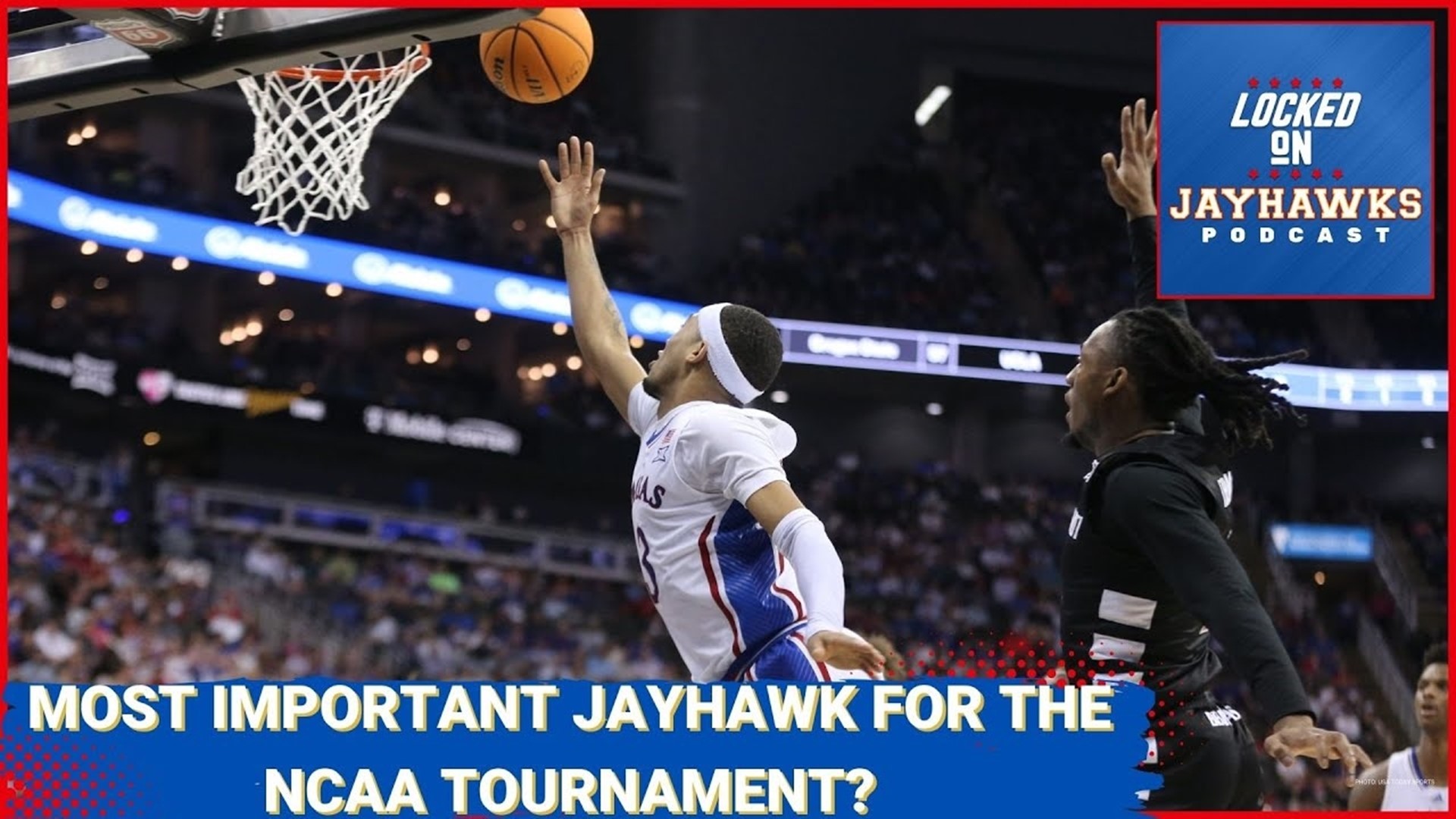 Which Kansas Jayhawk men's basketball player is most important for KU in the first weekend of the 2024 NCAA Tournament?