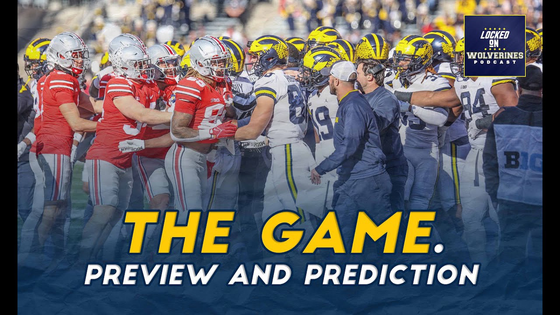 Final thoughts, preview, and prediction for Michigan football vs. Ohio State