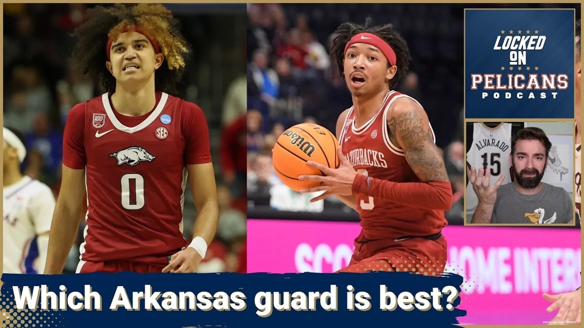 Anthony Black and Nick Smith Jr are both guards and projected lottery picks from Arkansas but Jake Madison only thinks one of them is a good fit for the New Orleans