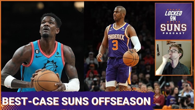 The Best-Case Scenario for the Phoenix Suns in the NBA Offseason
