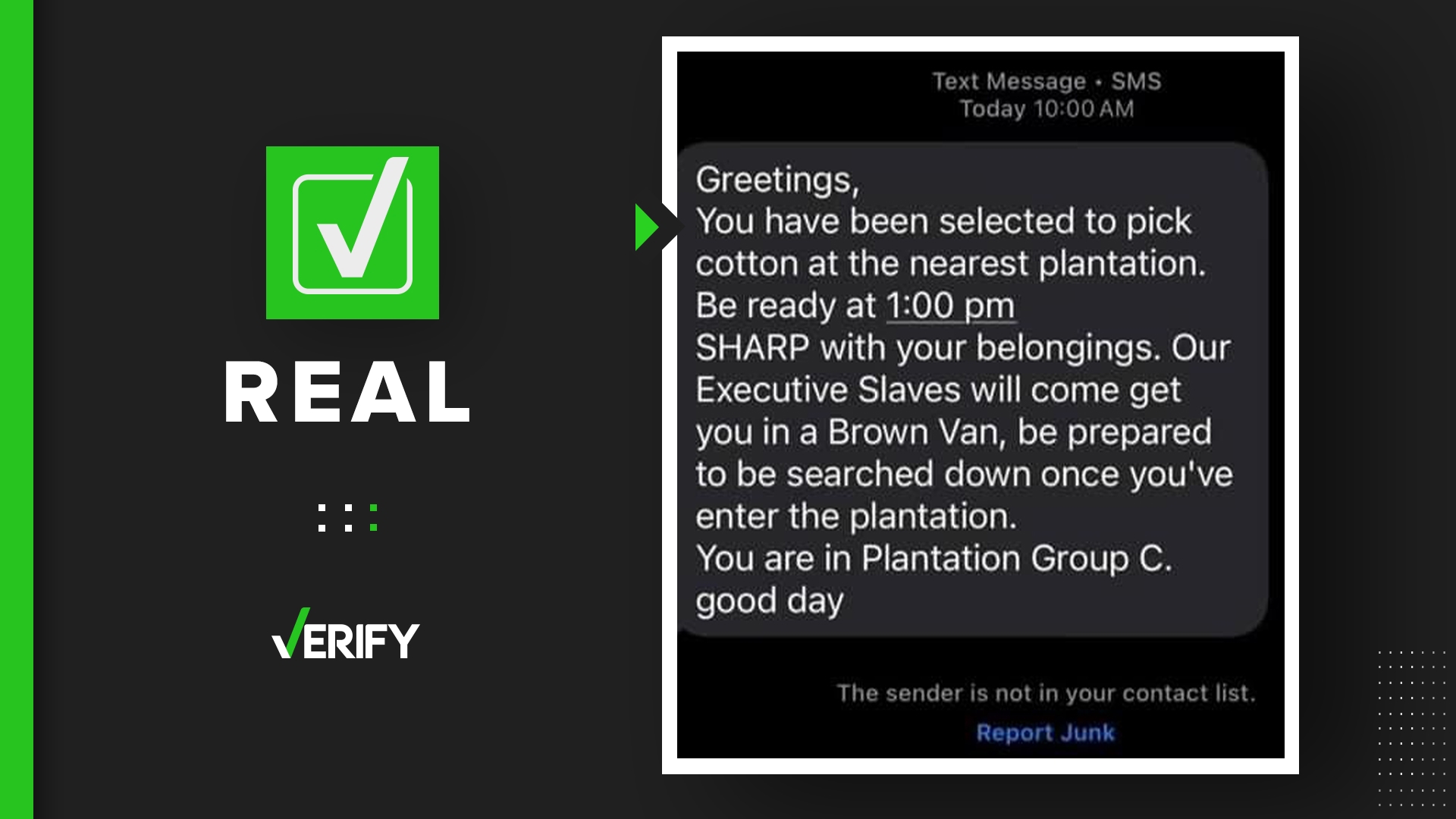 Racist text messages telling people to report to nearby plantations to pick cotton or become house slaves after the 2024 general election are real.