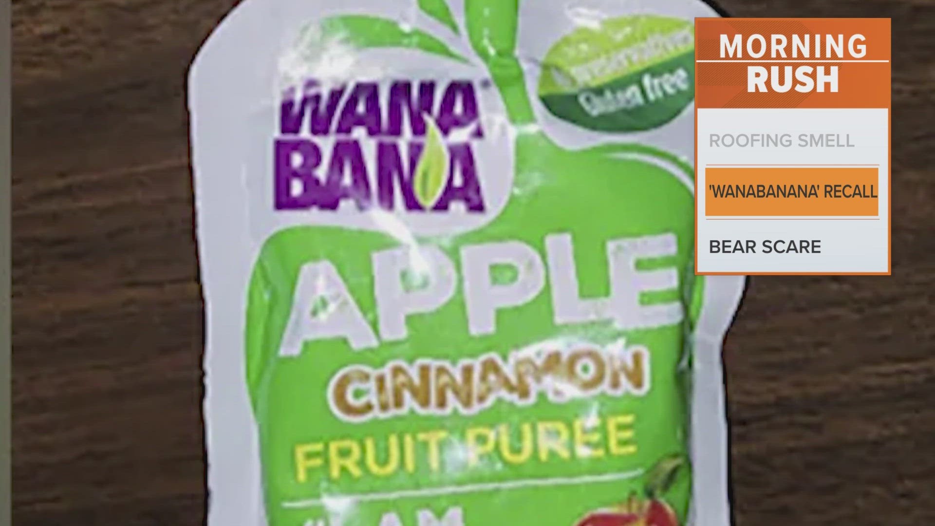 Fruit pouch recall High lead in WanaBana apple cinnamon puree