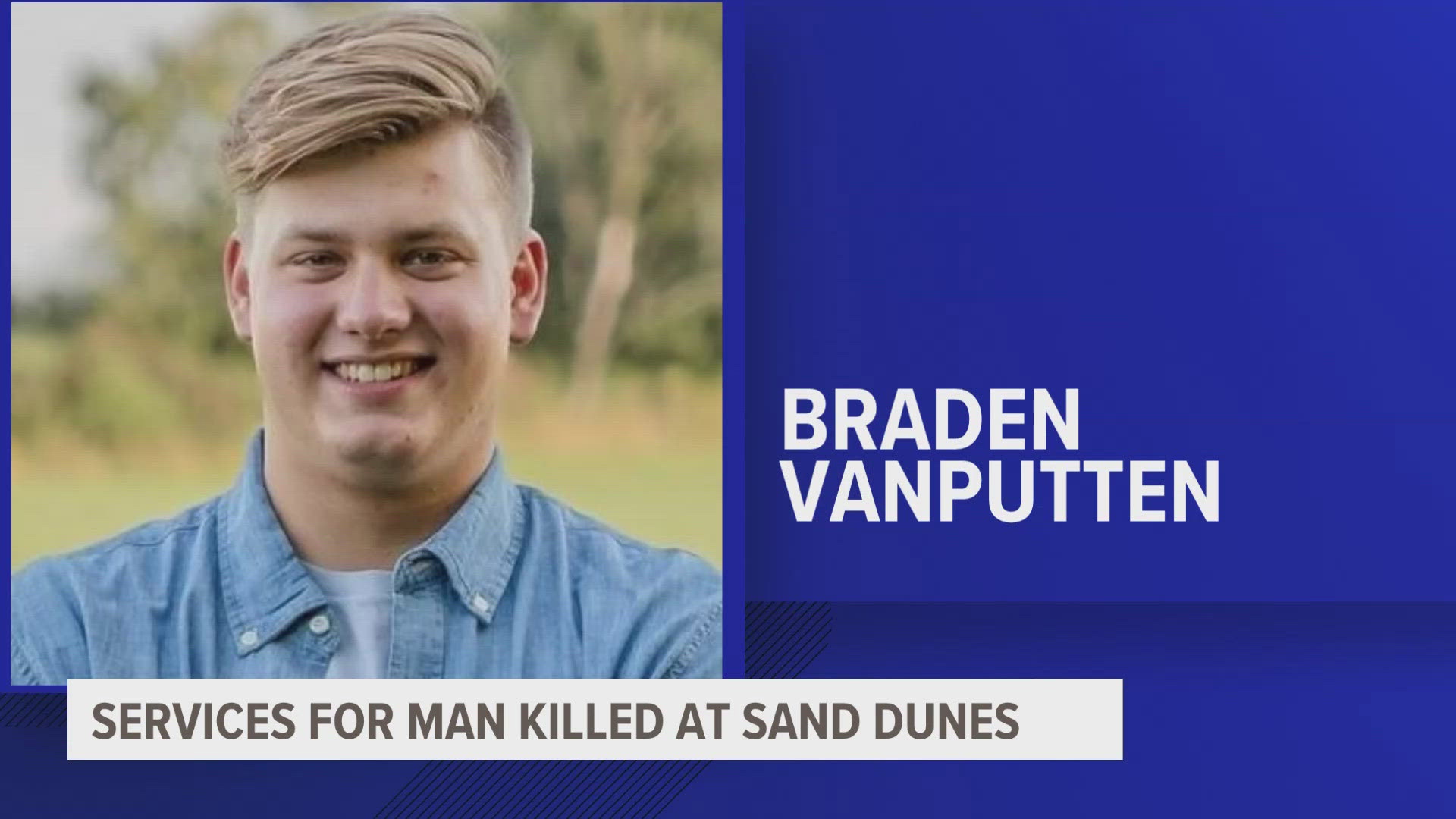 20-year-old Jay VanPutten will be laid to rest this week.