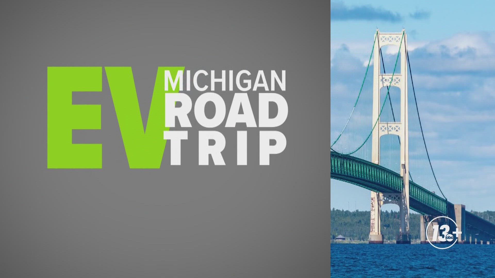 Take a ride with 13 ON YOUR SIDE's Samantha Jacques as she takes a road trip across Michigan in an electric vehicle.