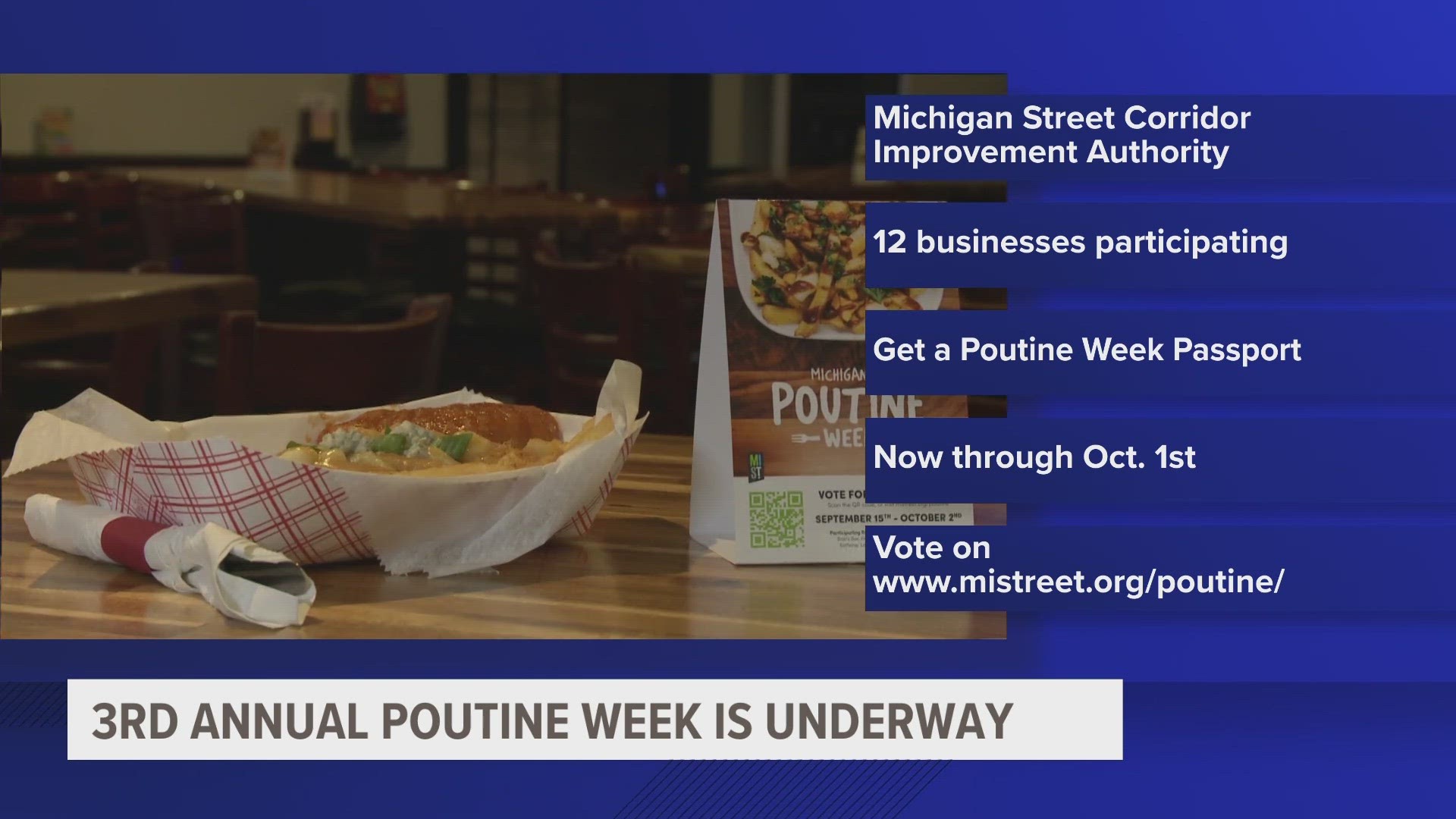 12 local businesses along the Michigan Street Corridor are dishing out their best take on the Canadian delicacy for the community to vote on.