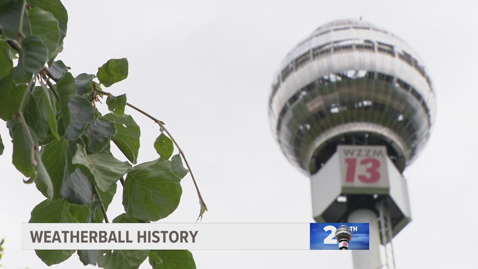The Weatherball has been at 13 ON YOUR SIDE for 20 years this week. We're taking a look at how it first came to Walker in 2003.