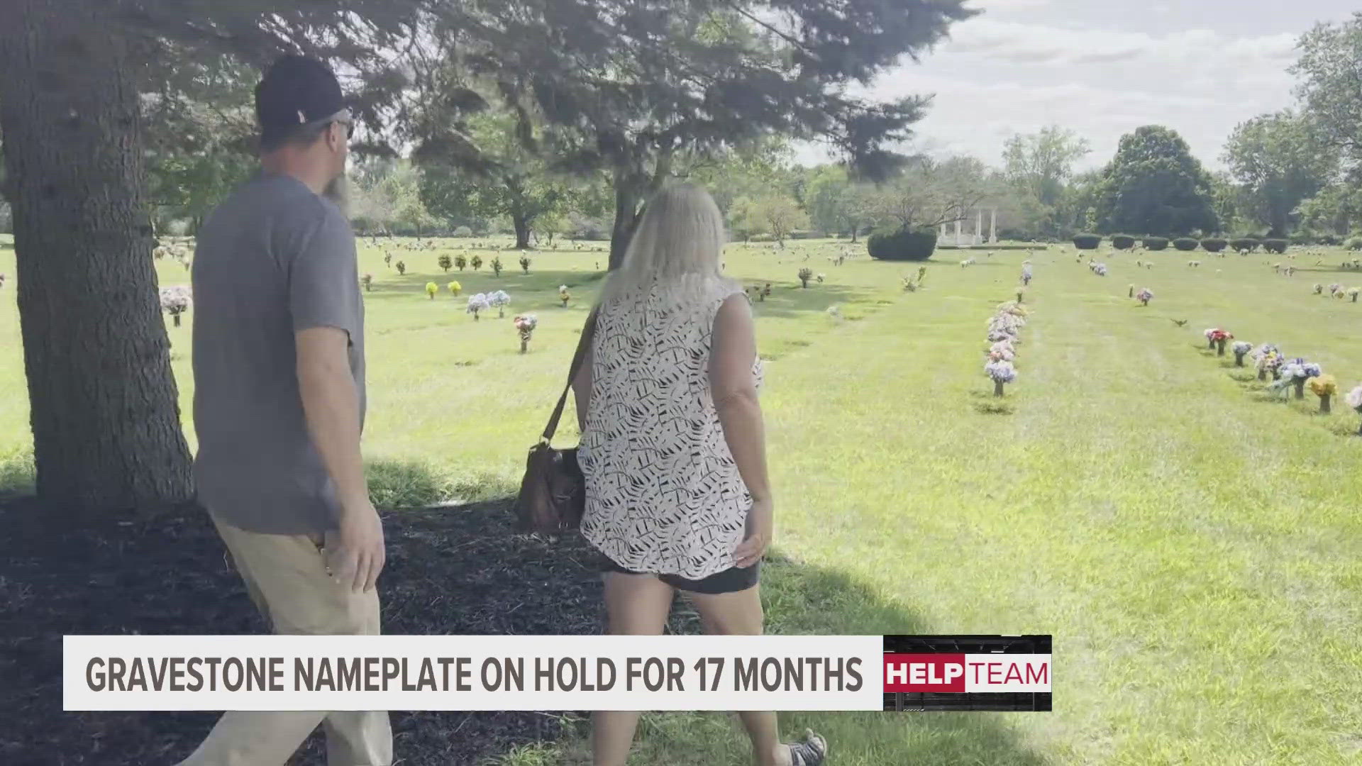 Marcy Price has been waiting 17 months for a nameplate to be placed on her mother's grave at Blythefield Memory Gardens. Cemetery says they've had supplier issues.