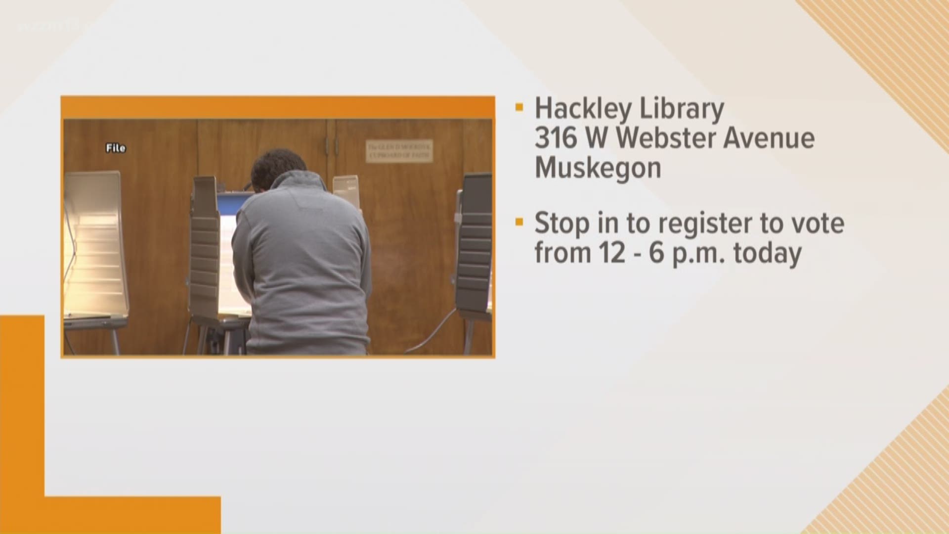 Register to vote at Hackley Library