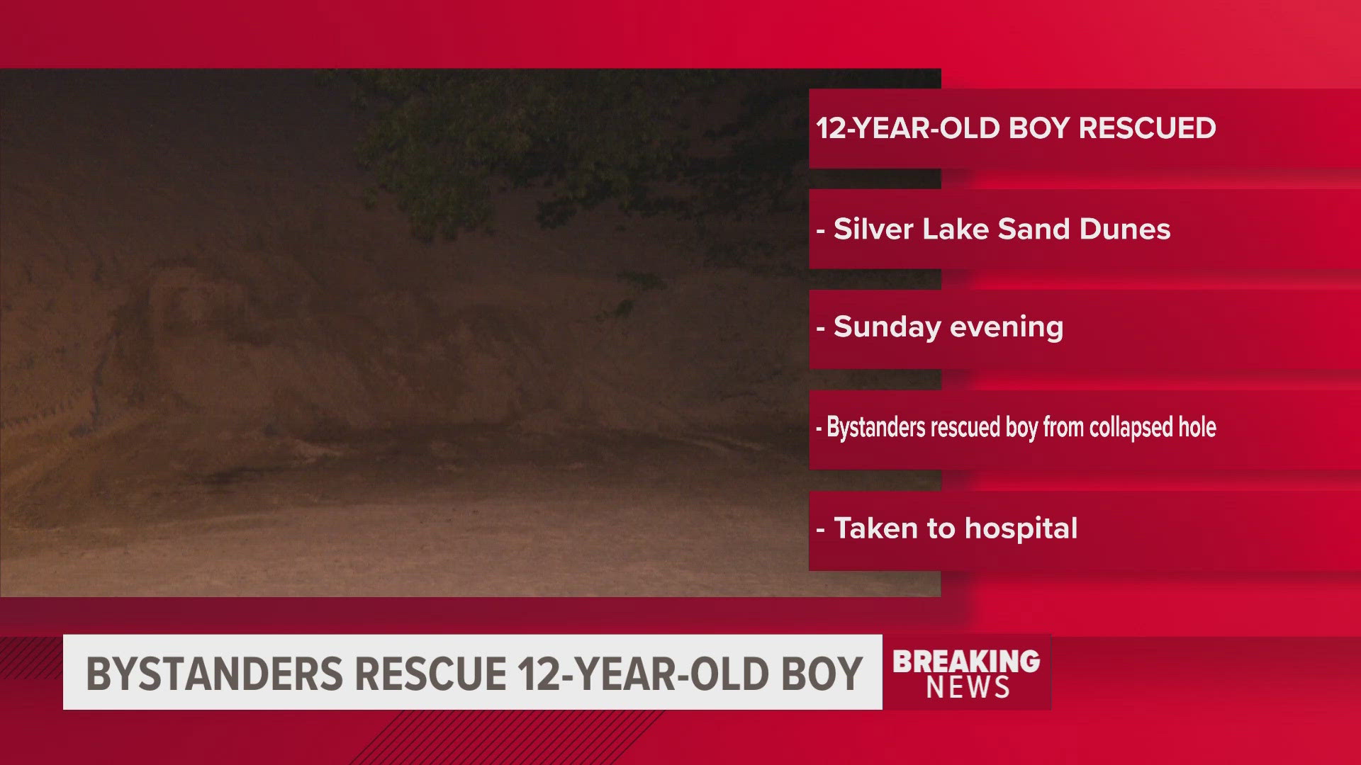 Oceana County Sheriff Craig Mast said the boy had been digging a hole in the sand dune when the hole collapsed on him.