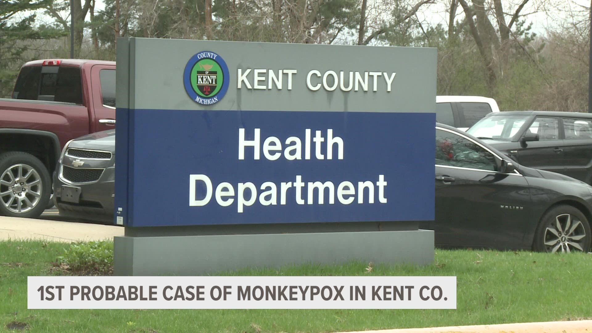 The first probable cause of monkeypox is here, according to Kent County Health Department officials.