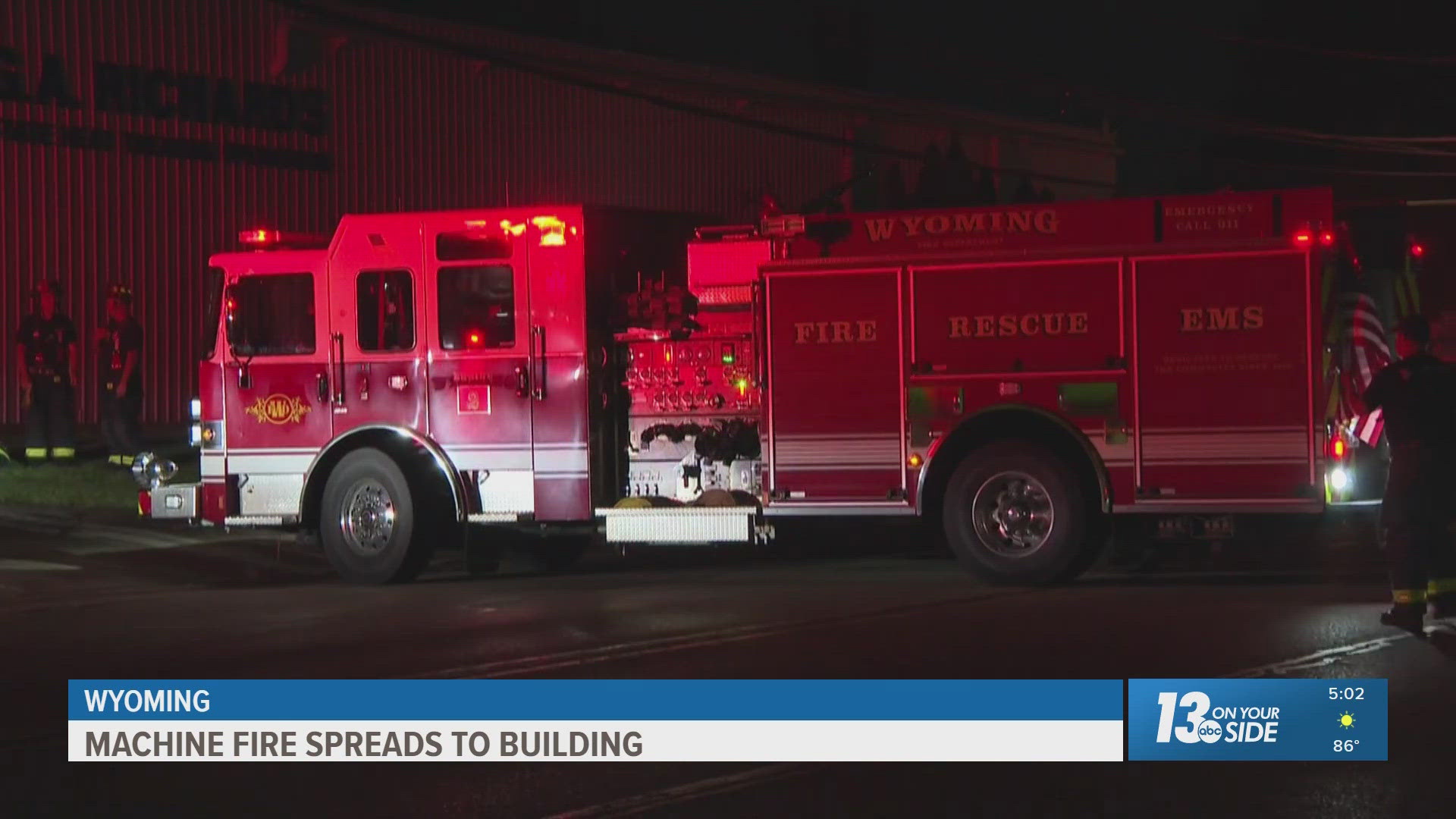Wyoming dispatch said the fire began around 1 a.m. Friday at a building on 32nd Street between Madison Avenue and Union Avenue.