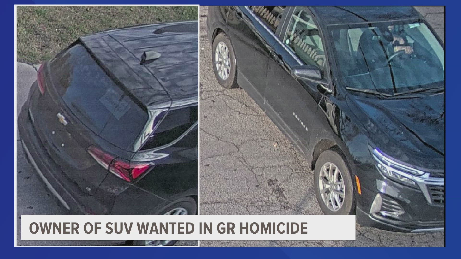 Detectives need your help finding the owner and the location of a black Chevy Equinox that's wanted in connection to a November 2023 homicide.