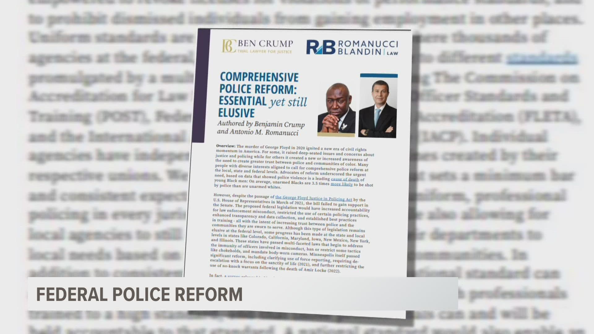 The "White Paper," written by attorneys Ben Crump and Antonio Romanucci, lays out comprehensive police reform with a goal of removing "the bad apples."