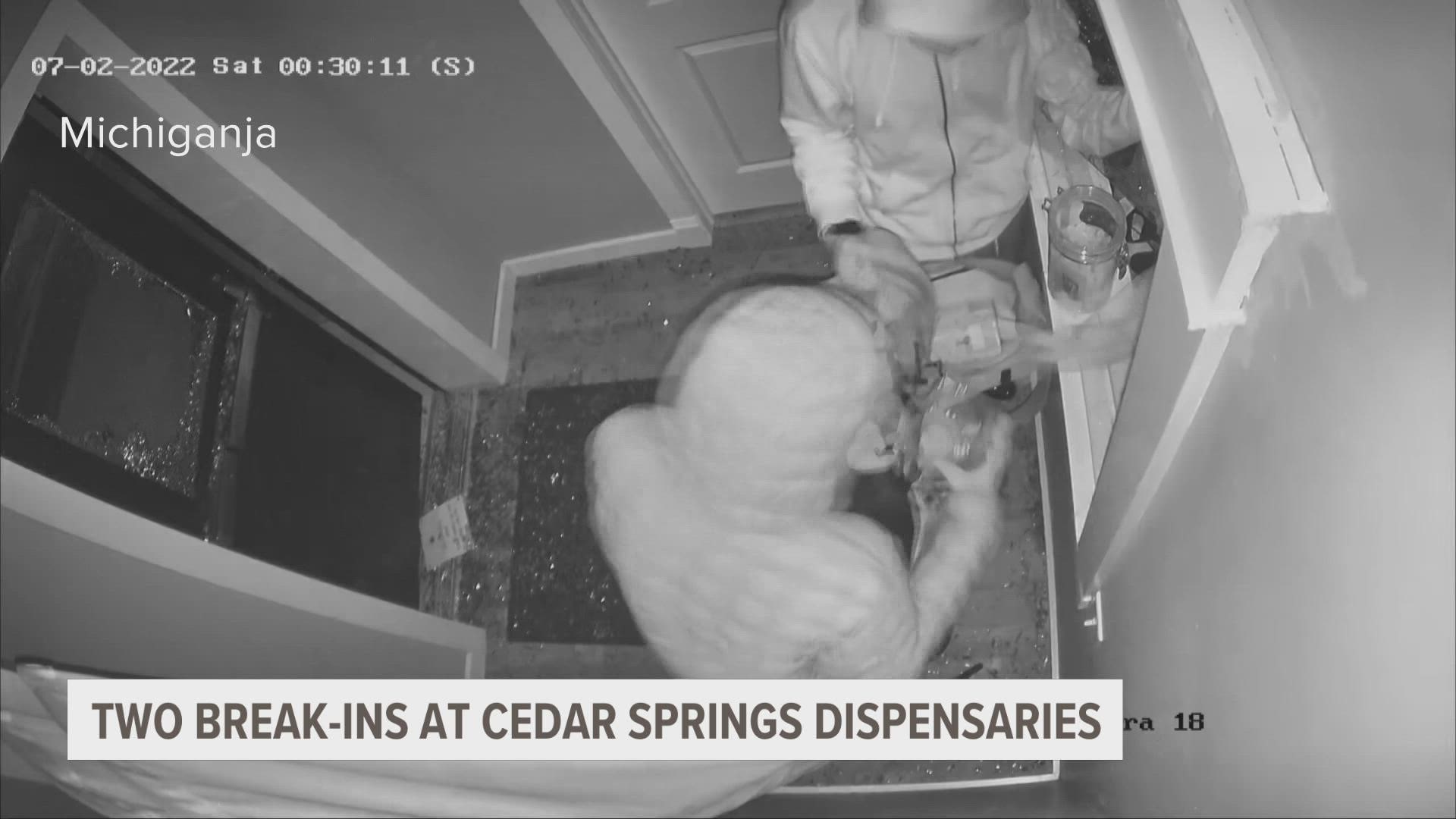 Video, a rock and a mess — that's what the owners of a Cedar Springs marijuana dispensary have after their store was broken into over the weekend.
