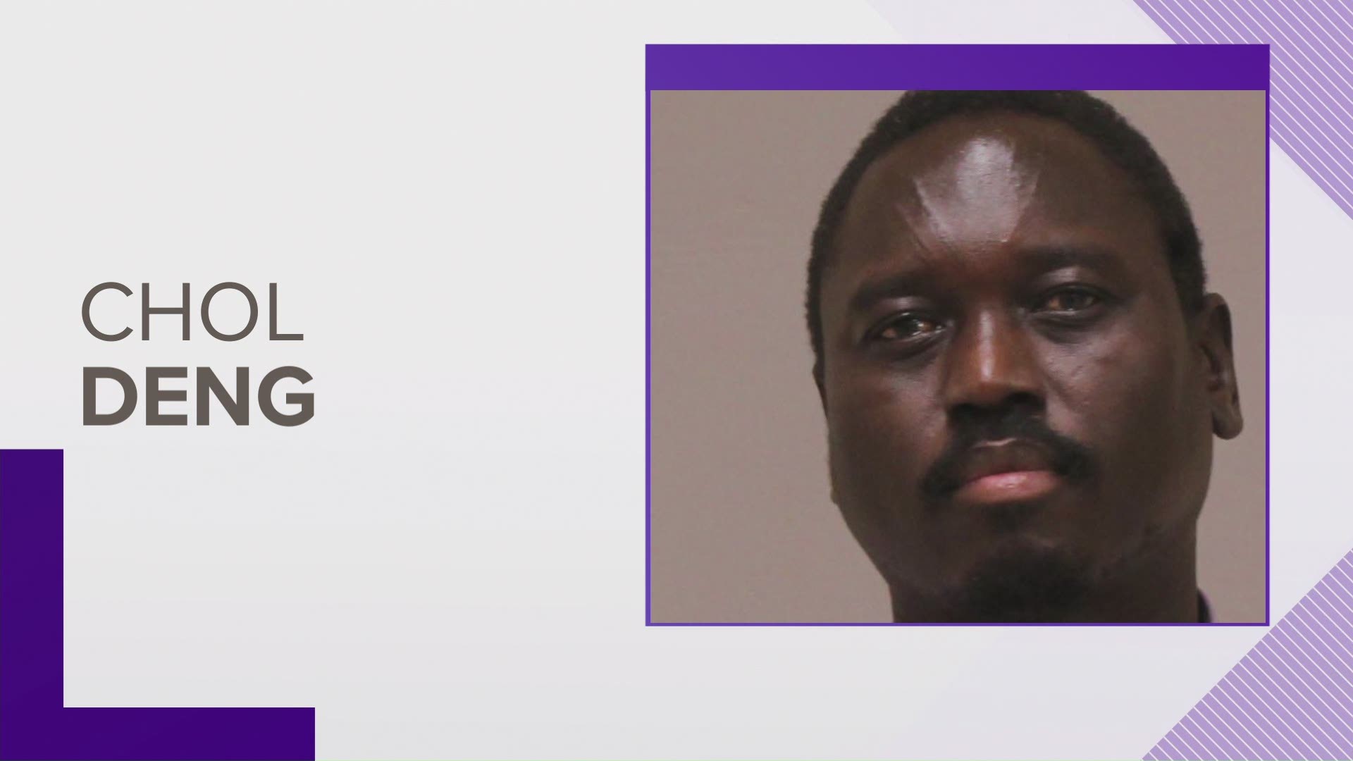 The defendant, 38-year-old Chol Thiek Deng, is being held without bond in the Kent County Jail. He had been living in an apartment complex less than two miles from w