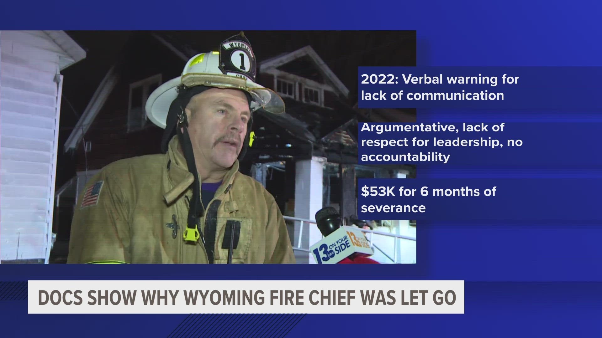 The city says the Chief was argumentative instead of taking accountability, had a lack of respect for leadership and didn't engage with the public safety team.