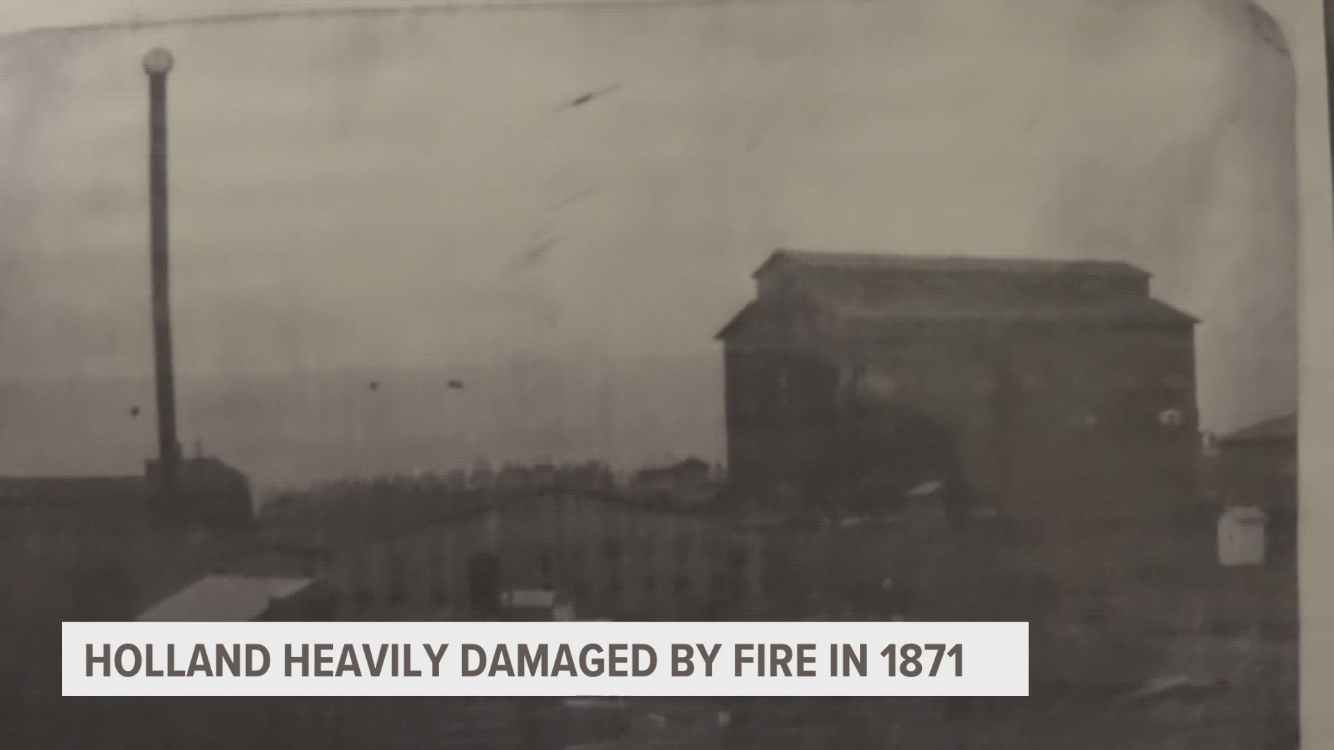 It's fire prevention week! Take a look at the 1871 fire that left Holland badly damaged.