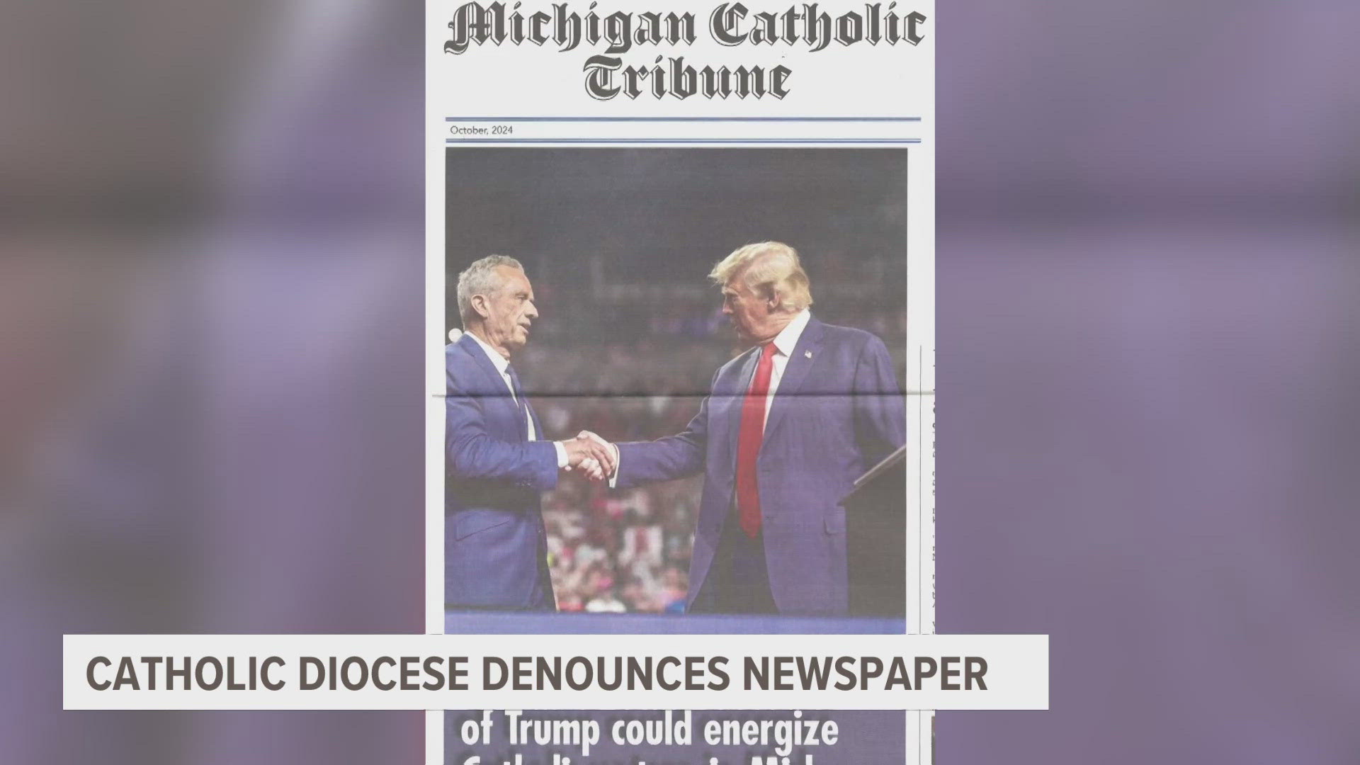 The Catholic Diocese of Grand Rapids said the Michigan Catholic Tribune, which has been publishing for four years, is not associated with the church.