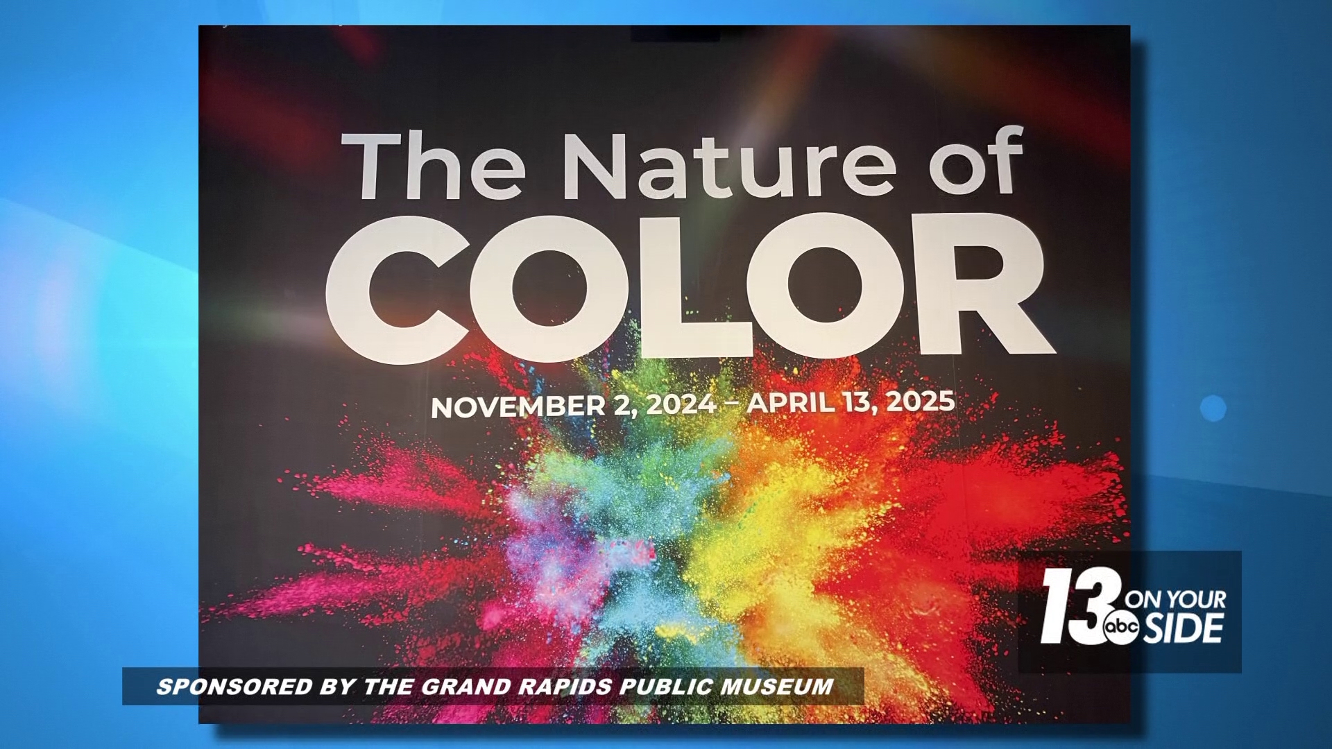 A look at the new Nature of Color exhibit at the Grand Rapids Public Museum.