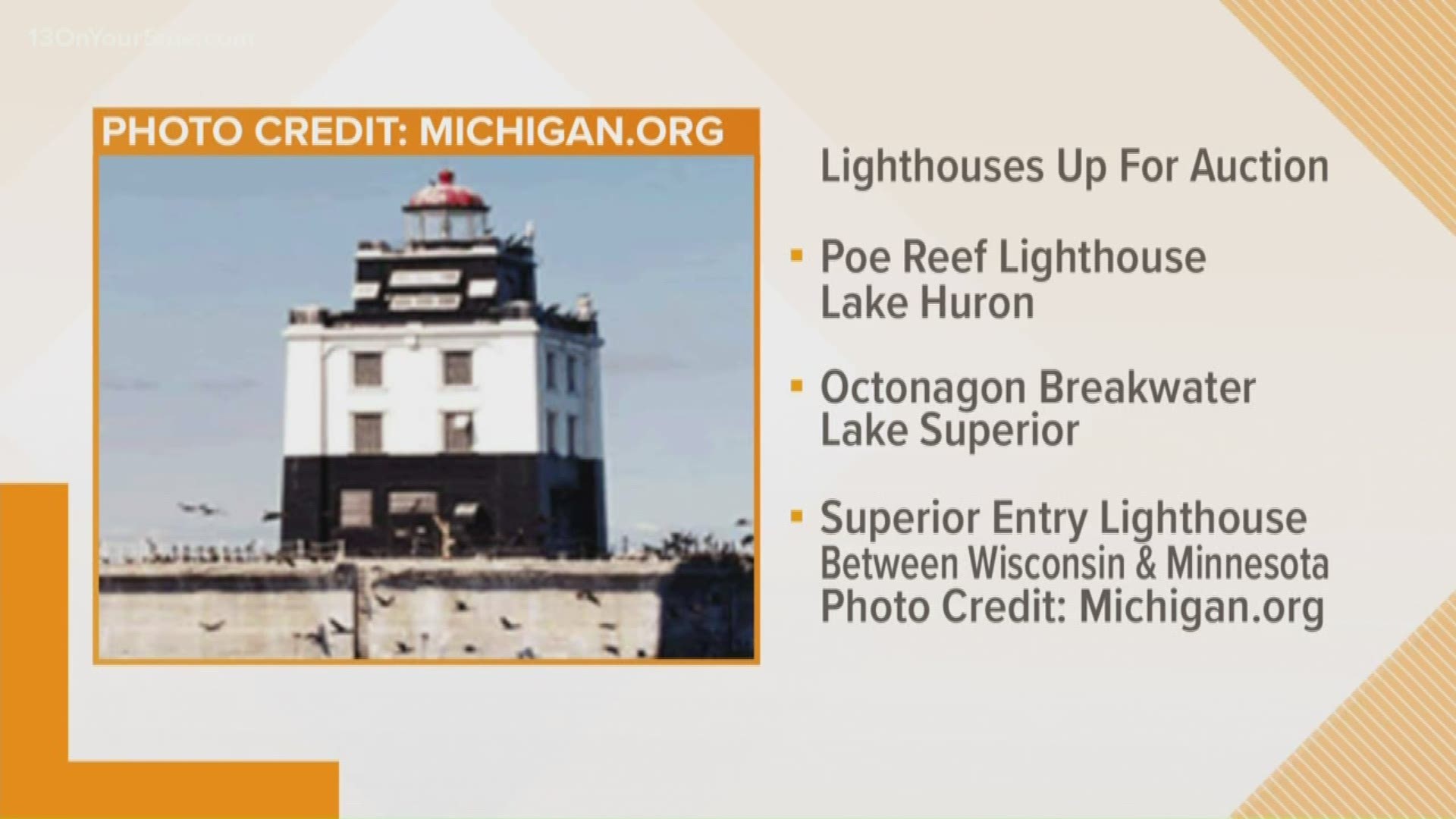 Three historic Great Lakes lighthouses owned by the federal government are going on the auction block. They include Lake Huron's Poe Reef, the Ontonagon Breakwater and the Superior Entry lighthouse which is actually on a sandbar between Superior, Wisconsin, and Duluth, Minnesota.
