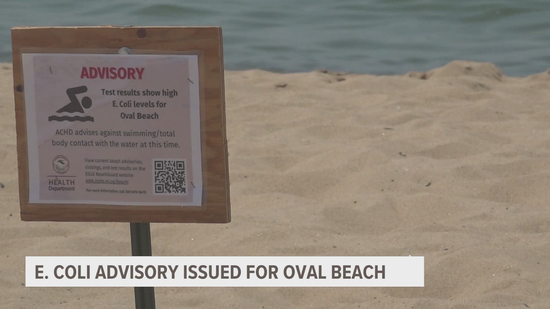 According to the Allegan County Health Department, E. coli levels are above the state's limit for total body contact at Oval Beach.