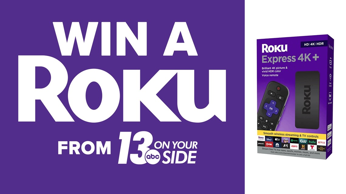 Win a ROKU Express 4K+ from 13 ON YOUR SIDE! - Vimarsana News