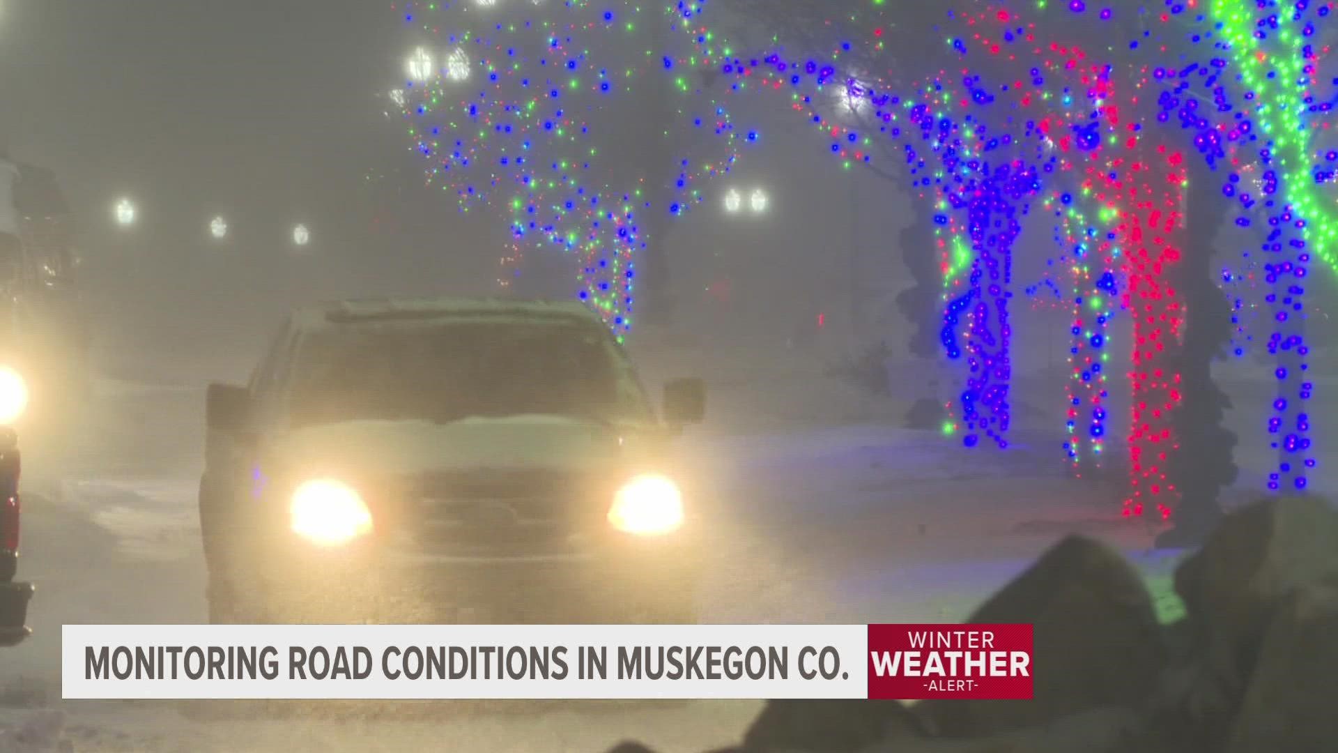 Crews in Muskegon County have been working overnight to keep roads clear. Muskegon is expected to receive more snow than other areas.