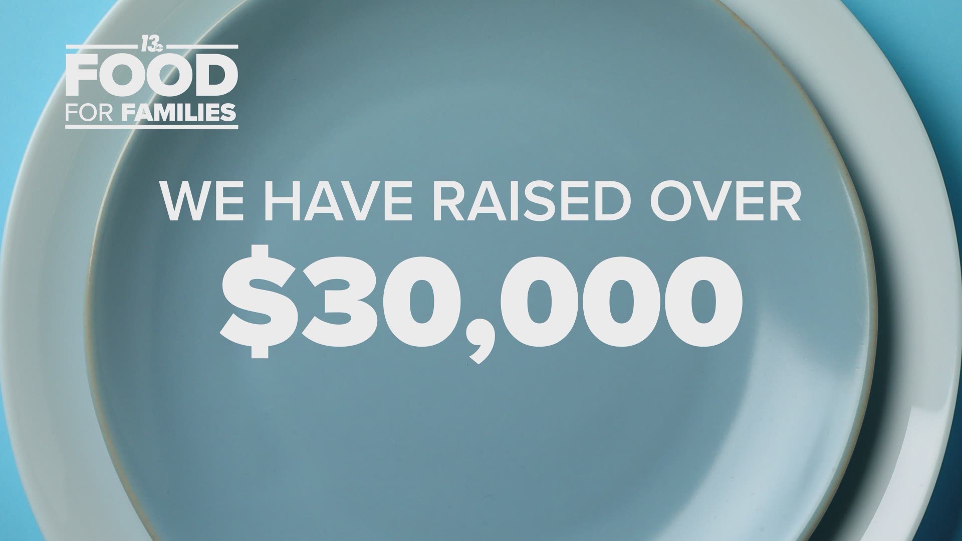 13 FOOD FOR FAMILIES raised over $30,000 for three West Michigan charities to help people needing access to nutritious food.
