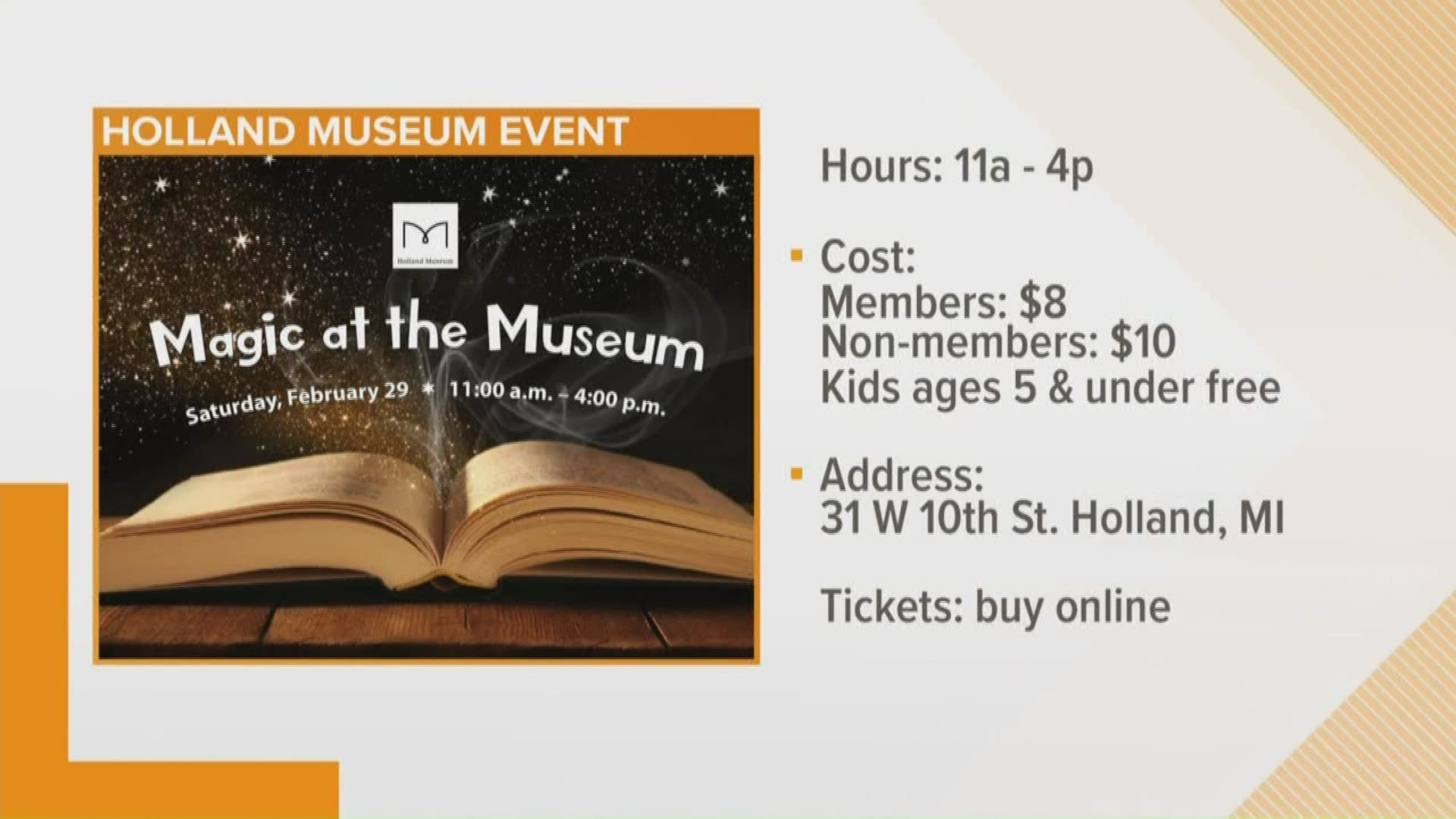 The Holland Museum will be magical this weekend.