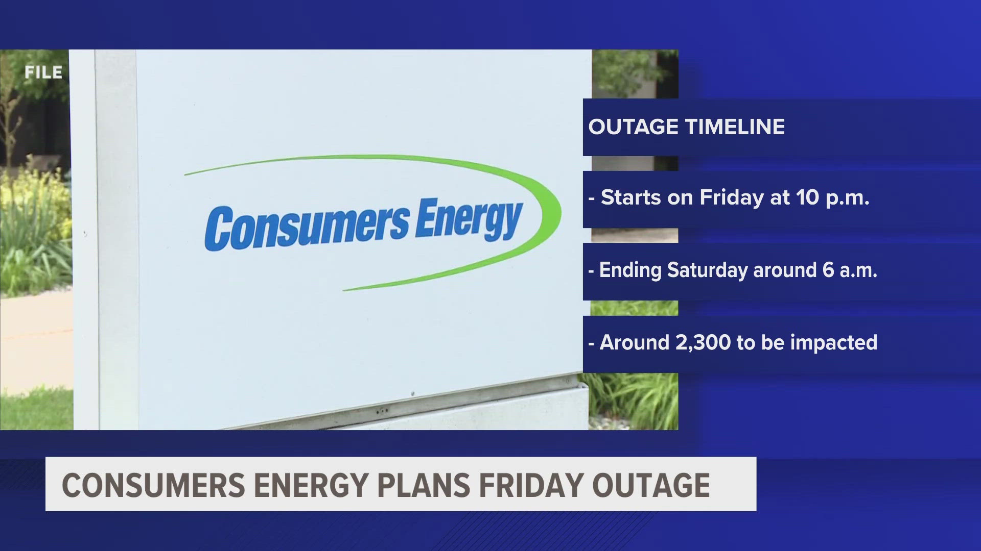 Consumers Energy said about 2,300 customers will be impacted by the overnight power outage, which was planned to make upgrades on the service.
