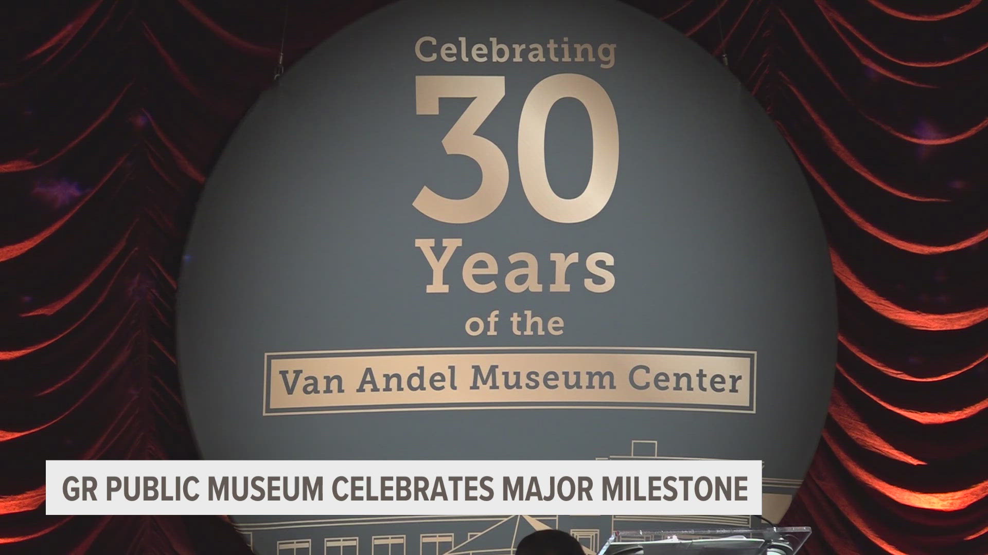 The 30th anniversary of the Van Andel Museum Center comes as construction crews are working to bring new features to the museum's campus.