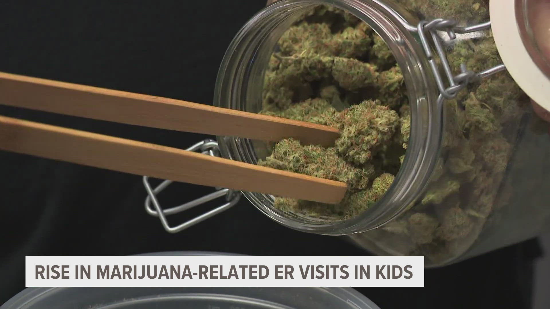 Dr. Erica Michiels told 13 ON YOUR SIDE numbers have increased since the legalization of recreational marijuana.