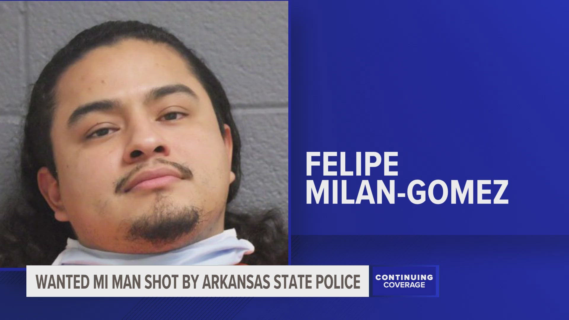 Felipe Millan-Gomez was wanted for a carjacking and kidnapping in Manistee County. He was found by authorities in Arkansas.