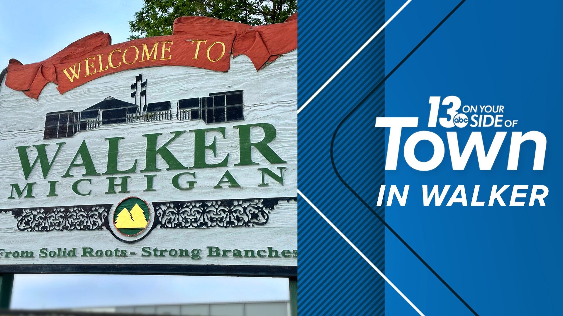 13 is ON YOUR SIDE of Town showing the rest of West Michigan what makes Walker so special in this collection of stories.