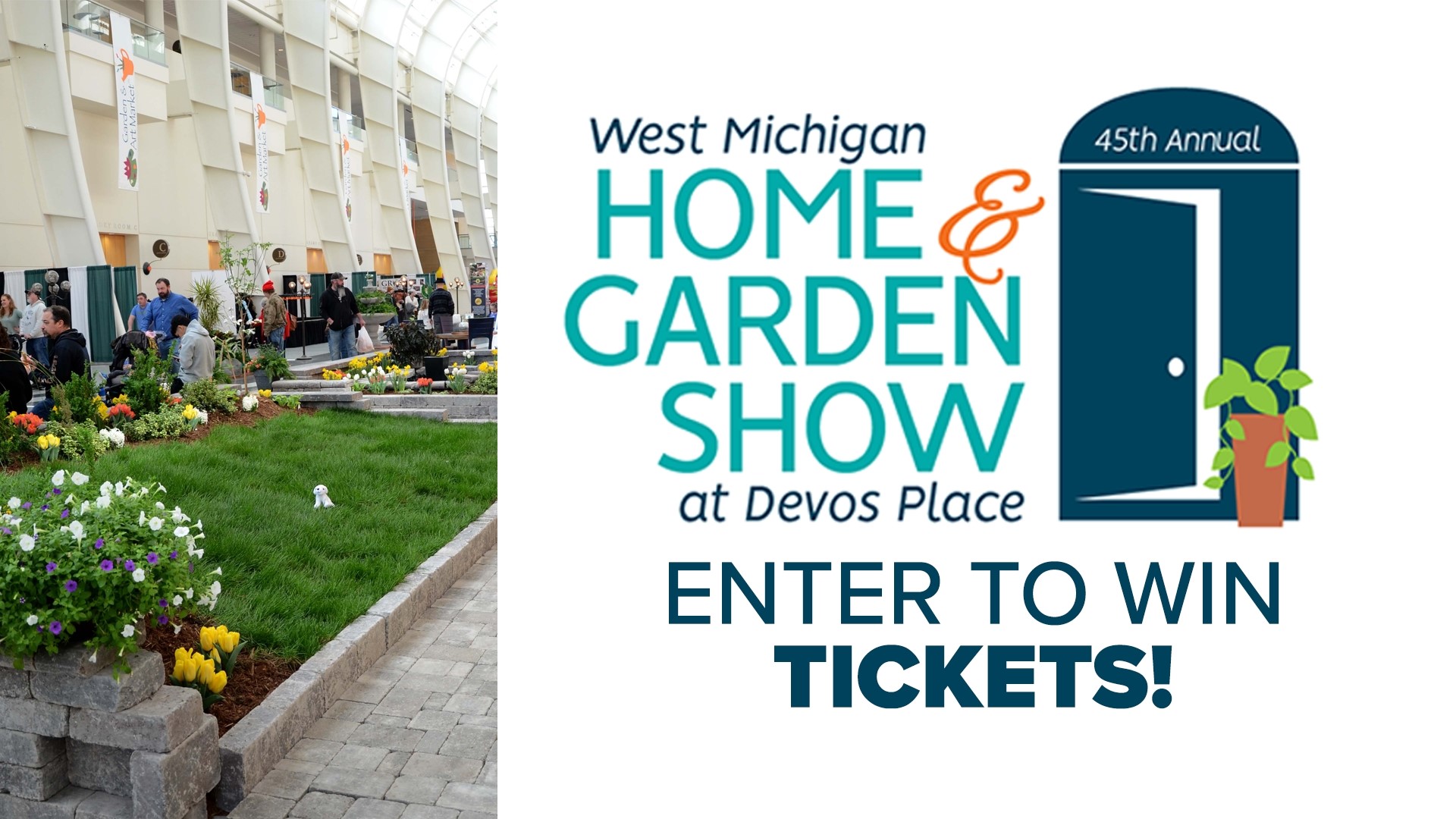 FINISHED Win tickets to the West Michigan Home & Garden Show!